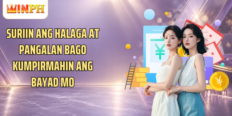 Suriin ang halaga at pangalan bago kumpirmahin ang bayad mo