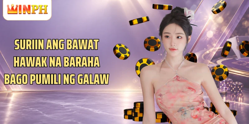 Suriin ang bawat hawak na baraha bago pumili ng galaw