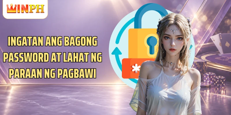 Ingatan ang bagong password at lahat ng paraan ng pagbawi
