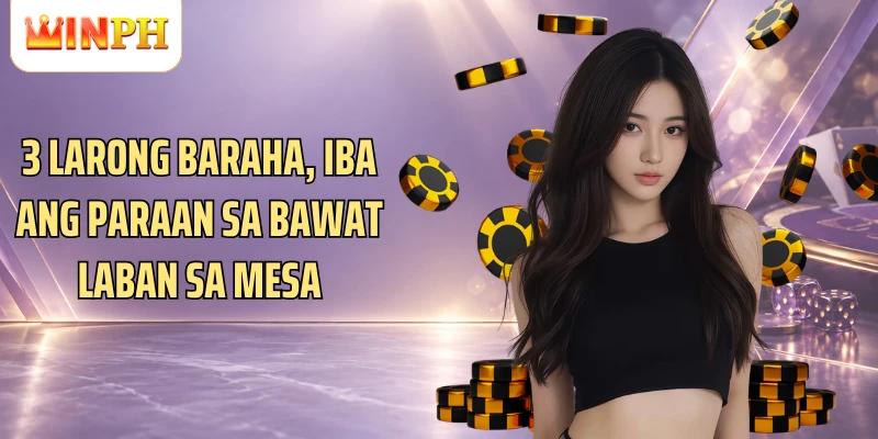 3 larong baraha, iba ang paraan sa bawat laban sa mesa