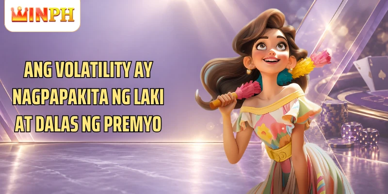 Ang volatility ay nagpapakita ng laki at dalas ng premyo